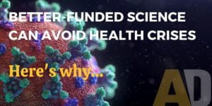 Better-funded science can avoid health crises. Here’s why.